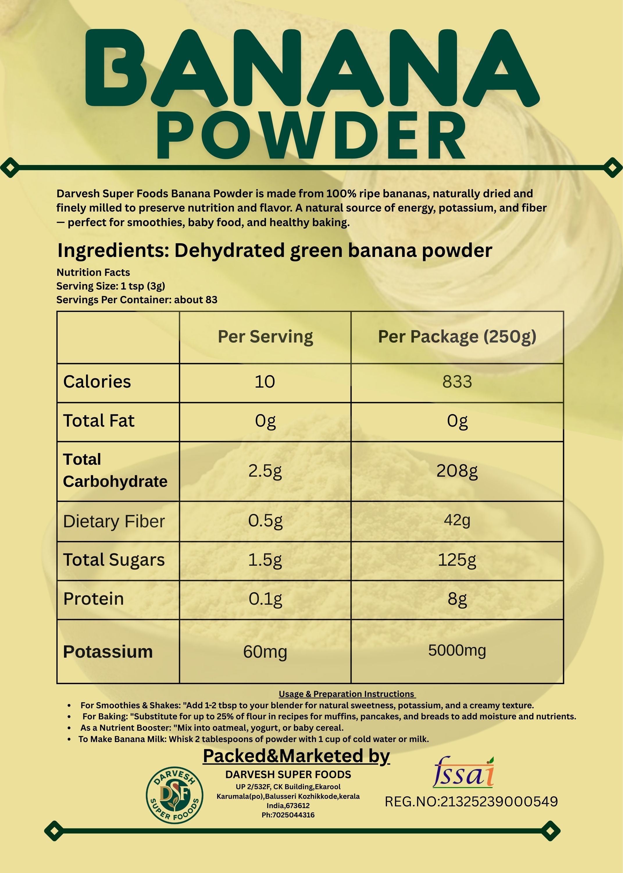 DARVESH SUPER FOODS I  NATURAL BANANA POWDER (250G)